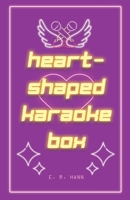Heart-Shaped Karaoke Box 1069242322 Book Cover