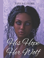 His Hope her Wolf B0BVY9WHC5 Book Cover