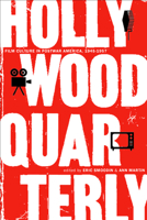 Hollywood Quarterly: Film Culture in Postwar America, 1945-1957 0520232747 Book Cover