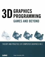 3D Graphics Programming: Games and Beyond (with CD-ROM) 0672319292 Book Cover