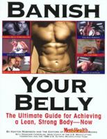 Banish Your Belly: The Ultimate Guide for Achieving a Lean, Strong Body-- Now 0875963986 Book Cover
