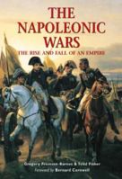 The Napoleonic Wars: The Rise And Fall Of An Empire (Essential Histories Specials) 1841768316 Book Cover