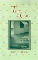 Time to Go (Johns Hopkins: Poetry and Fiction) 0801869668 Book Cover