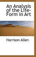 An Analysis of the Life-Form in Art 0530462567 Book Cover
