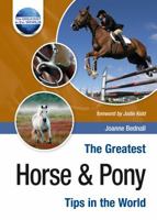 The Greatest Horse And Pony Tips In The World (The Greatest Tips In The World) 1905151195 Book Cover