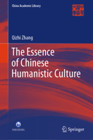 The Essence of Chinese Humanistic Culture 9819727448 Book Cover