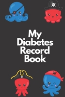 My Diabetes Record Book B084DG232Y Book Cover