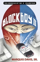 Block Boy 2 (The Chronicles of T-Bo) B08HTM7Z84 Book Cover