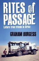 Rites of Passage: Letters from Travels in Africa 1544910479 Book Cover