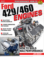 Ford 429/460 Engines: Htb Max-Perf: How to Build Max-Performance 1613256043 Book Cover
