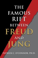 The Famous Rift Between Freud and Jung 195962184X Book Cover