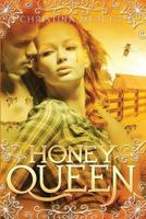 Honey Queen 069222484X Book Cover