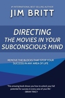 Directing the Movies in Your Subconscious Mind 1641533625 Book Cover