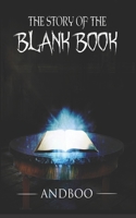 The Story of the Blank Book 1732643776 Book Cover