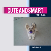 Cute and Smart 1955846057 Book Cover