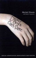 Dead Boys Can't Dance: Sexual Orientation, Masculinity, and Suicide 0773526544 Book Cover