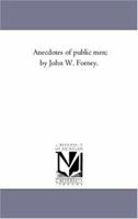 Anecdotes of Public Men Volume 1 1425548571 Book Cover