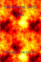Through The Gates of Hell 1312637412 Book Cover