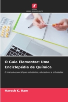 O Guia Elementar: Uma Enciclopédia de Química (Portuguese Edition) 6207013158 Book Cover