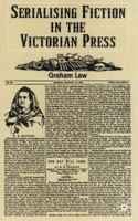 Serializing Fiction in the Victorian Press 0312235747 Book Cover