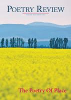 Poetry Review Spring 2012: v. 102 No. 1: The Poetry of Place 1900771721 Book Cover