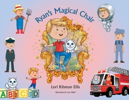 Ryan's Magical Chair 1088077110 Book Cover