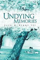 Undying Memories 1456749919 Book Cover