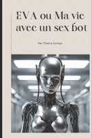 EVA ou Ma vie avec un sex bot B09FBX6SPF Book Cover