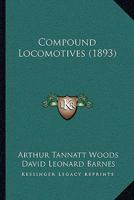 Compound Locomotives 0548637105 Book Cover
