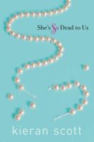 She's So Dead To Us 1416999523 Book Cover