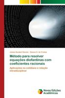 Método para resolver equações diofantinas com coeficientes racionais 6202192208 Book Cover