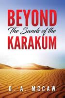 Beyond the Sands of the Karakum 1794375031 Book Cover