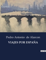 Viajes por España 1540760944 Book Cover