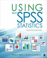 Using IBM® SPSS® Statistics: An Interactive Hands-On Approach 1483383571 Book Cover