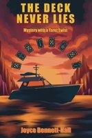 The Deck Never Lies: A Mystery with a Tarot Twist B0FNX899NY Book Cover