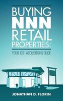 Buying NNN Retail Properties: Your 1031 Acquisitions Guide 1542499690 Book Cover
