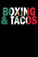 Boxing and Tacos: Mexico Flag Notebook 1072108682 Book Cover