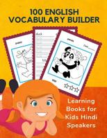 100 English Vocabulary Builder Learning Books for Kids Hindi Speakers: First learning bilingual frequency animals word card games. Full visual dictionary with reading, tracing, coloring picture books. 1072275724 Book Cover
