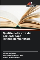 Qualità della vita dei pazienti dopo laringectomia totale (Italian Edition) 6207738888 Book Cover