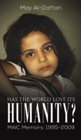 Has the World Lost Its Humanity? 1528992466 Book Cover