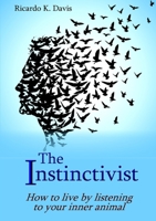 The Instinctivist 1326560999 Book Cover