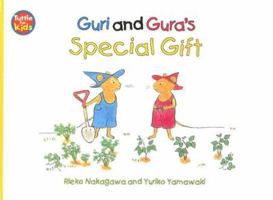 Guri and Gura's Special Gift 0804833575 Book Cover