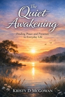 The Quiet Awakening B0GW5N5NYP Book Cover