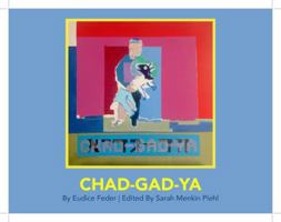 Chad Gad Ya, An Artist's Take on a Passover Song 0578478366 Book Cover