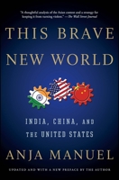 This Brave New World: India, China, and the United States 1501121987 Book Cover