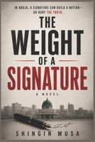 THE WEIGHT OF A SIGNATURE B0H1BC5KWB Book Cover