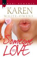 Someone To Love (Kimani Romance) 1583147756 Book Cover