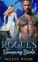 Rogue's Runaway Bride: An Enemies-to-Lovers, Fated Mates, Paranormal Wolf Shifter Romance B0G34FM21B Book Cover
