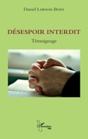 Désespoir interdit: Témoignage (Harmattan Togo) (French Edition) 2343145725 Book Cover