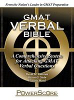 GMAT Verbal Bible: A Comprehensive System for Attacking GMAT Verbal Questions 0980178266 Book Cover